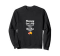 Money Cant Buy Happiness But Books Sweatshirt - Graphic Print Men Women - T-Shirt, Sweatshirt, Hoodie