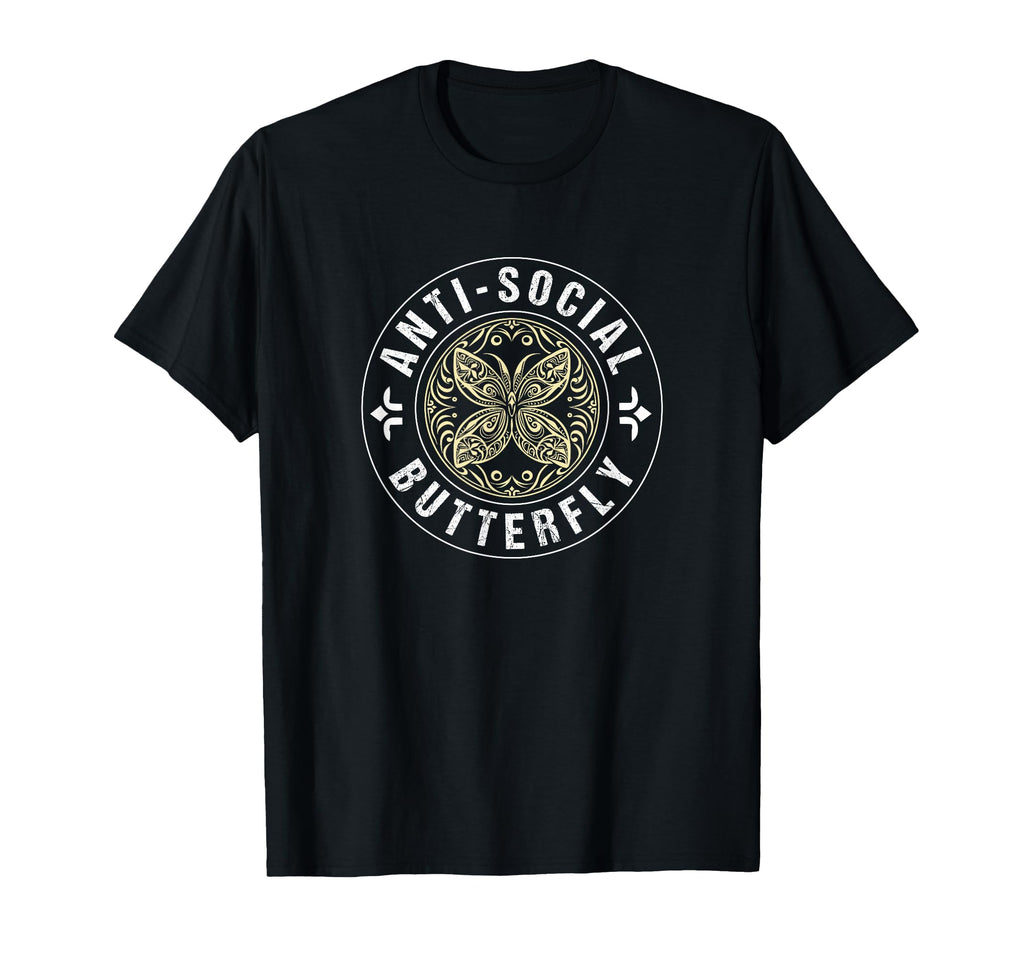 Anti Social Butterfly Funny Introvert T-Shirt - Unique Graphic Men Women - T-Shirt, Sweatshirt, Hoodie