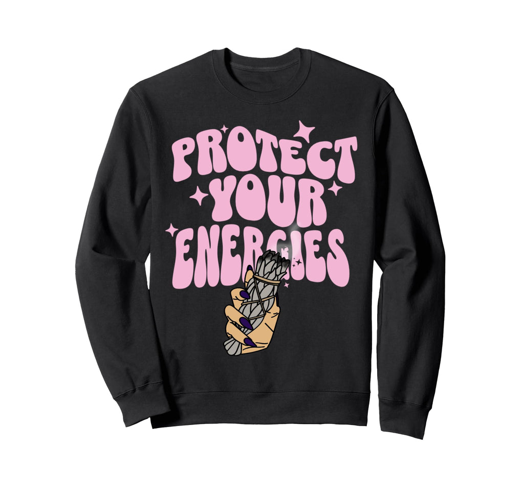 Protect Your Energies Crystal Witch Sweatshirt - Graphic Print for Adults - T-Shirt, Sweatshirt, Hoodie