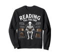 Reading Till End Skeleton Bookworm Sweatshirt - Aesthetic Graphic Unisex - T-Shirt, Sweatshirt, Hoodie