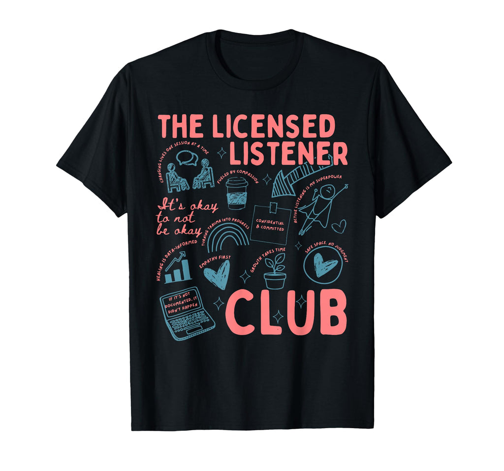 Licensed Listener Club Mental Health T-Shirt - Streetwear Style Men Women - T-Shirt, Sweatshirt, Hoodie