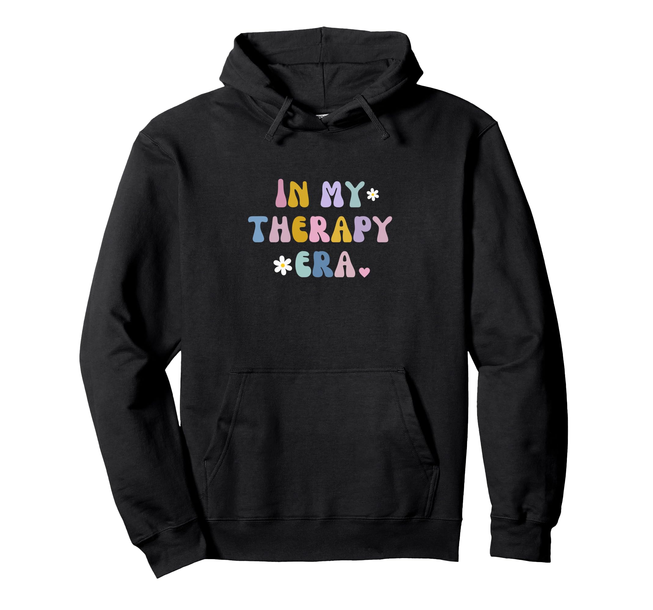 My Theraphy Era Self Care Love Hoodie - Fun Novelty Design for Adults - T-Shirt, Sweatshirt, Hoodie