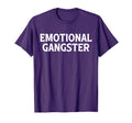 Emotional Gangster Funny Yoga T-Shirt - Casual Everyday Wear Men Women - T-Shirt, Sweatshirt, Hoodie