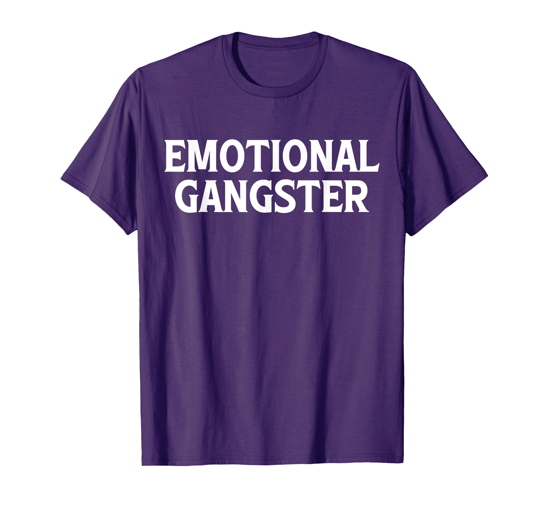 Emotional Gangster Funny Yoga T-Shirt - Casual Everyday Wear Men Women - T-Shirt, Sweatshirt, Hoodie