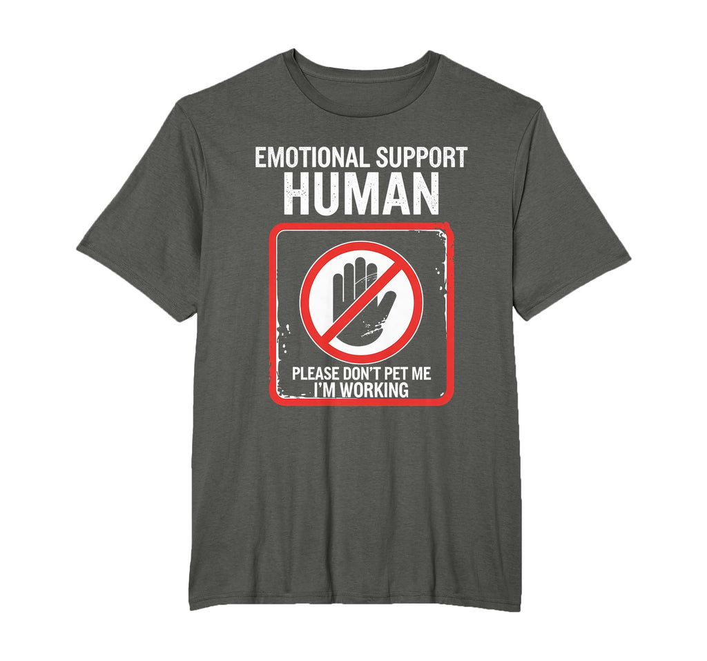 Emotional Support Please Dont Pet Me T-Shirt - Novelty Apparel Unisex - T-Shirt, Sweatshirt, Hoodie