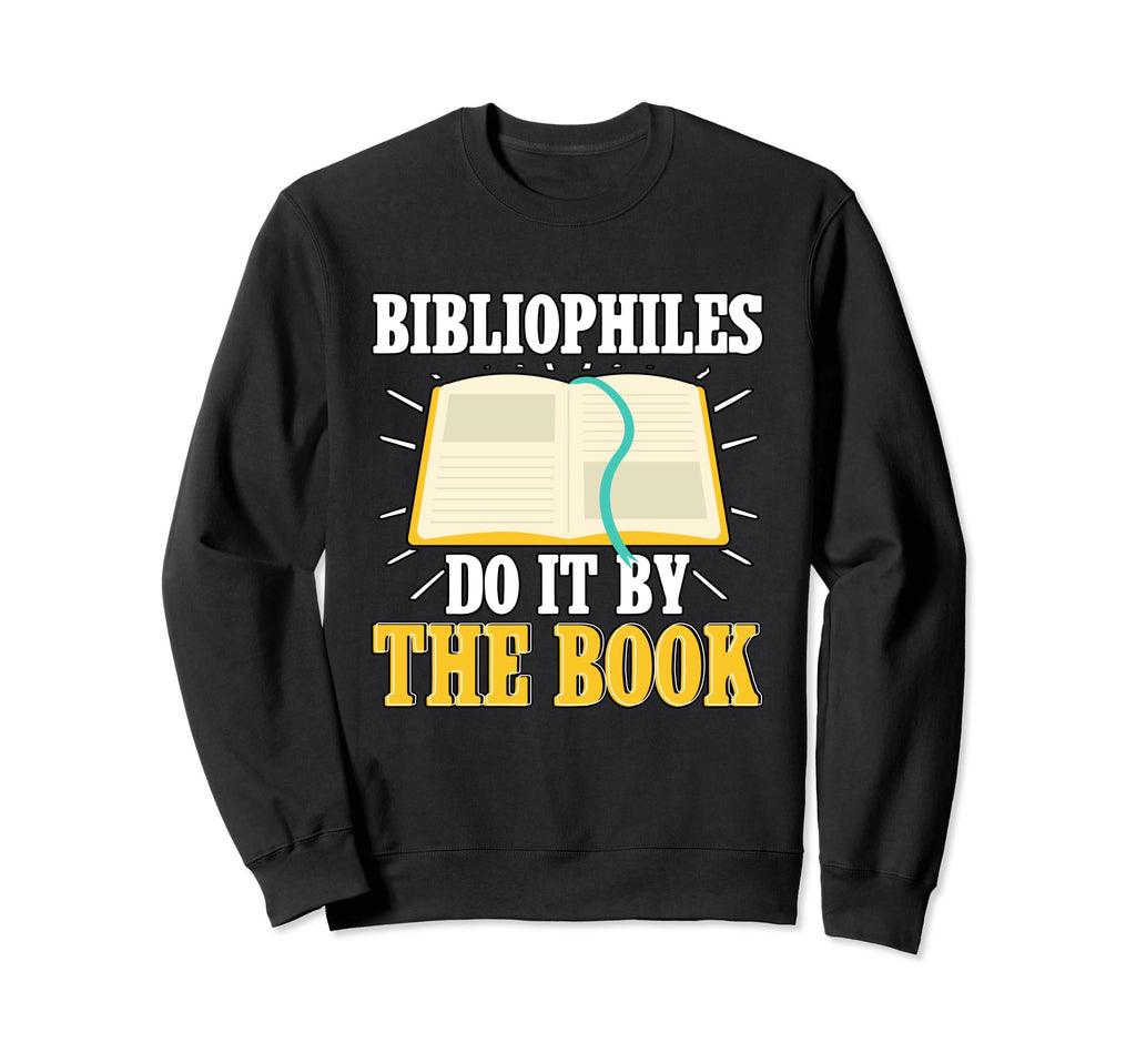 Bibliophiles Do It Book Sweatshirt - Aesthetic Graphic Men Women - T-Shirt, Sweatshirt, Hoodie