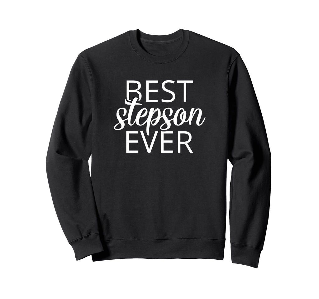 Step Son Gift Stepson Best Stepson Ever Sweatshirt - Graphic Print Unisex - T-Shirt, Sweatshirt, Hoodie