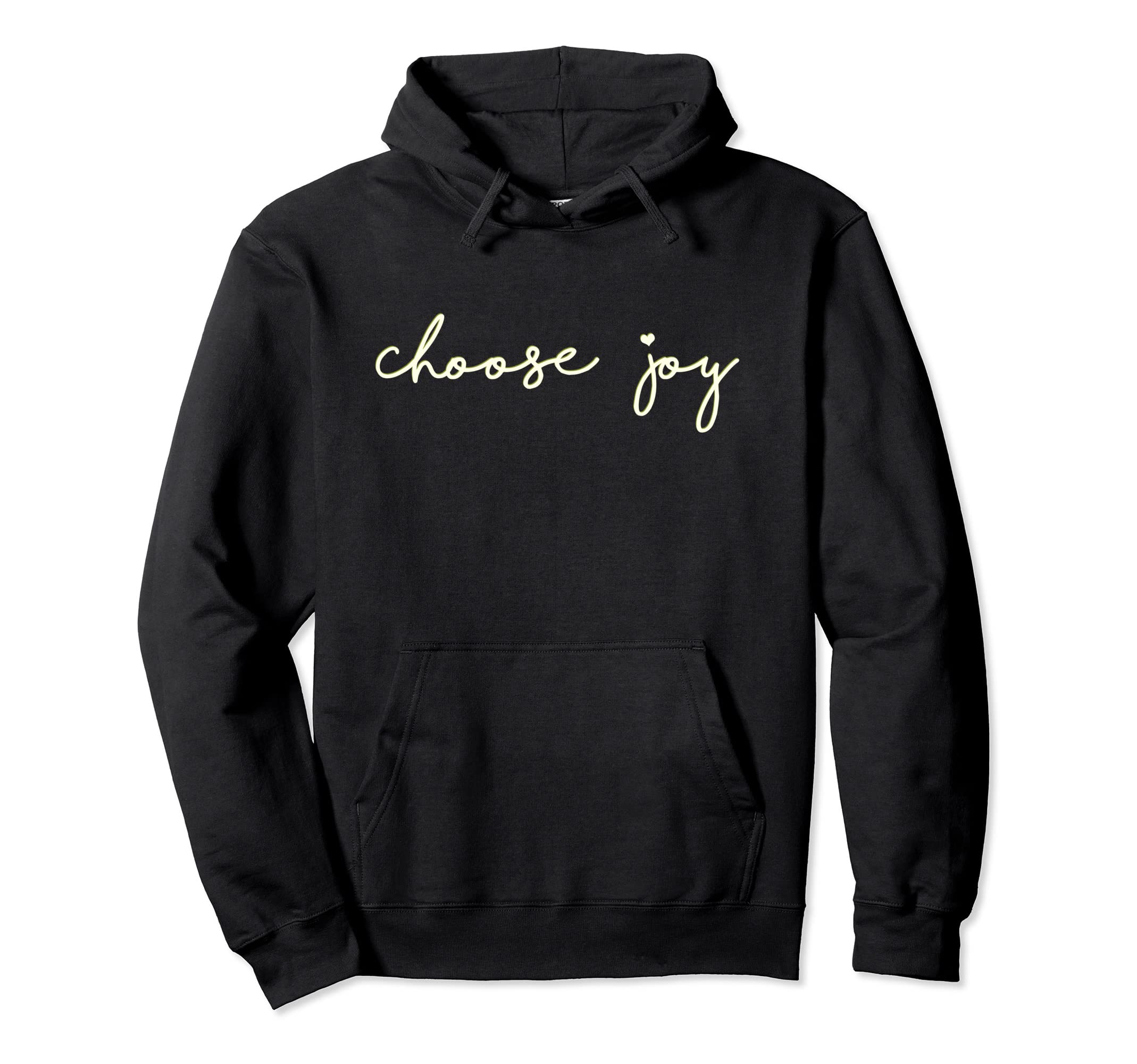 Choose Joy Inspirational Quotes Hoodie - Trendy Graphic for Adults - T-Shirt, Sweatshirt, Hoodie