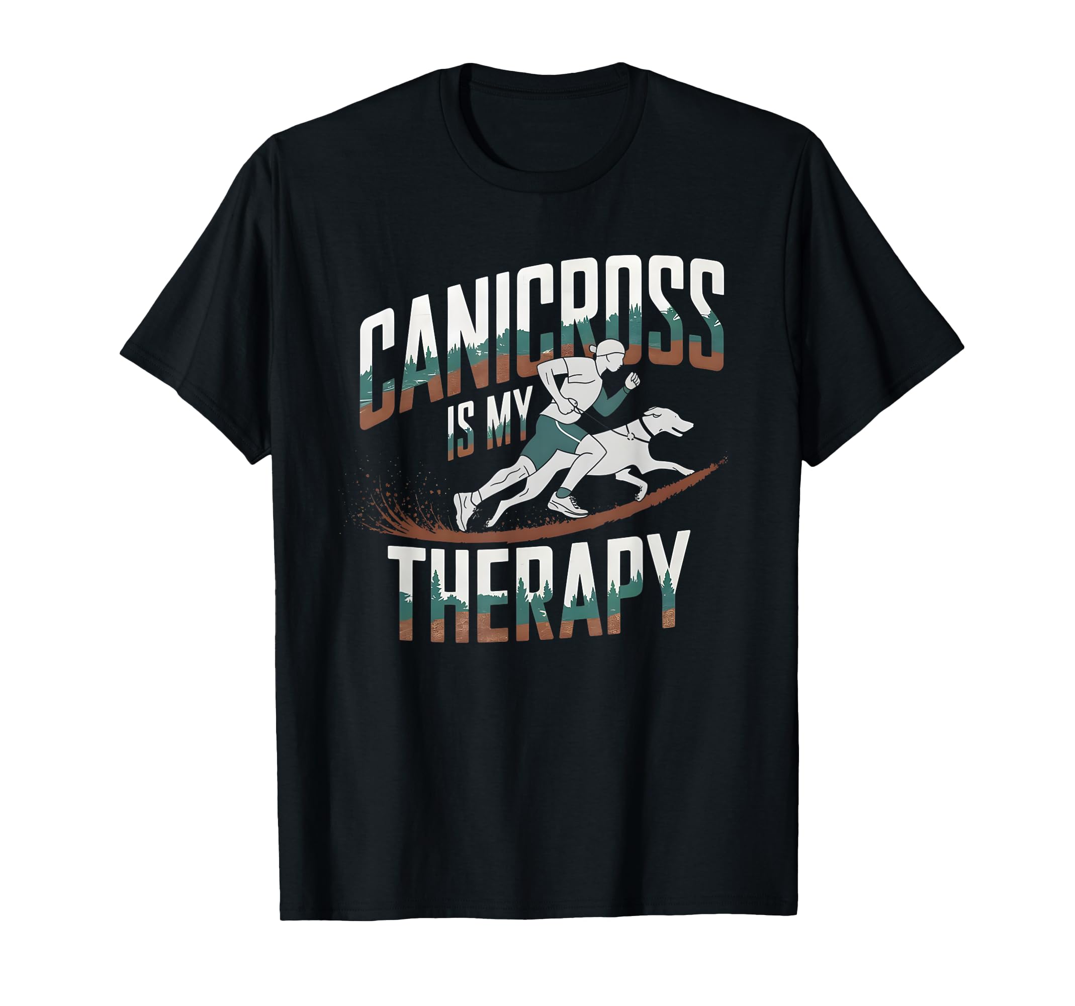 Canicross Is My Therapy Dog Sport T-Shirt - Unique Graphic Men Women - T-Shirt, Sweatshirt, Hoodie