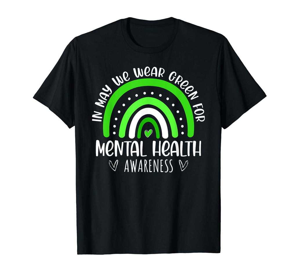 Rainbow May We Wear Green Mental Health T-Shirt - Minimalist Print Unisex - T-Shirt, Sweatshirt, Hoodie