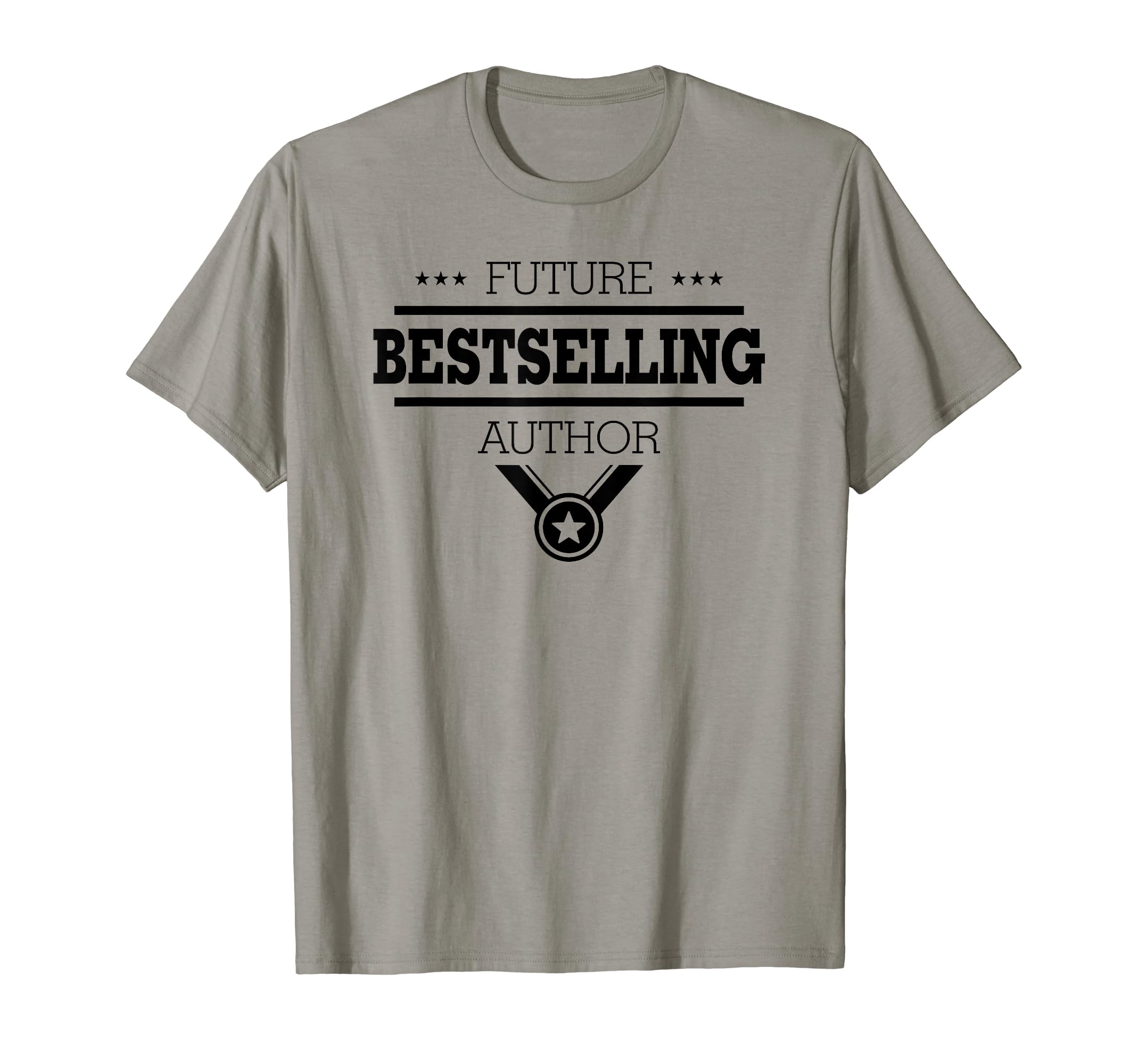 Future Bestselling Author Writer T-Shirt - Aesthetic Graphic Men Women - T-Shirt, Sweatshirt, Hoodie