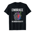 Embrace Neurodiversity Adhd Autism Asd T-Shirt - Novelty Apparel Men Women - T-Shirt, Sweatshirt, Hoodie