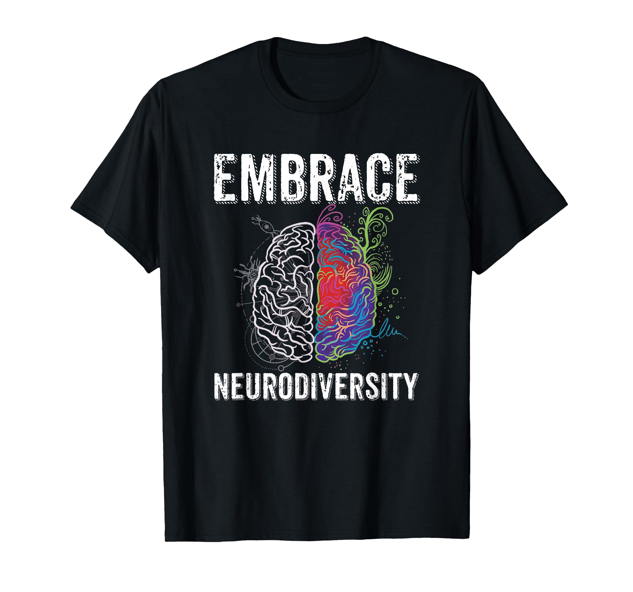 Embrace Neurodiversity Adhd Autism Asd T-Shirt - Novelty Apparel Men Women - T-Shirt, Sweatshirt, Hoodie