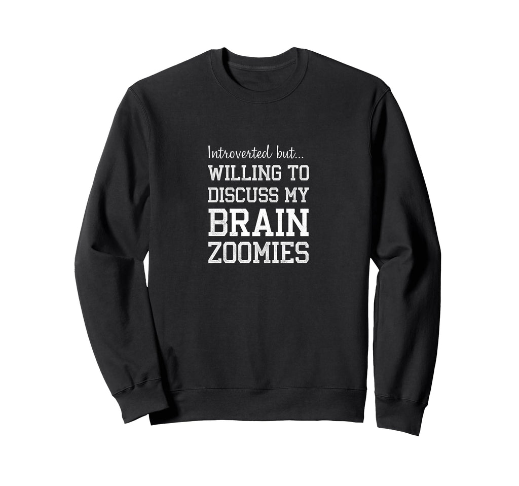 Introverted But Willing To Discuss My Sweatshirt - Minimalist Print Unisex - T-Shirt, Sweatshirt, Hoodie