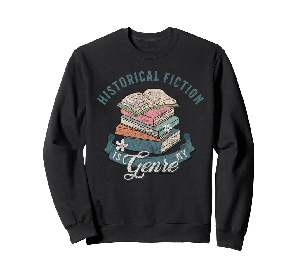 Historical Fiction Genre Book Sweatshirt - Custom Art Print Men Women - T-Shirt, Sweatshirt, Hoodie