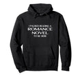 Funny Book Reading I Paused Reading Romance Hoodie - Unique Graphic Unisex - T-Shirt, Sweatshirt, Hoodie
