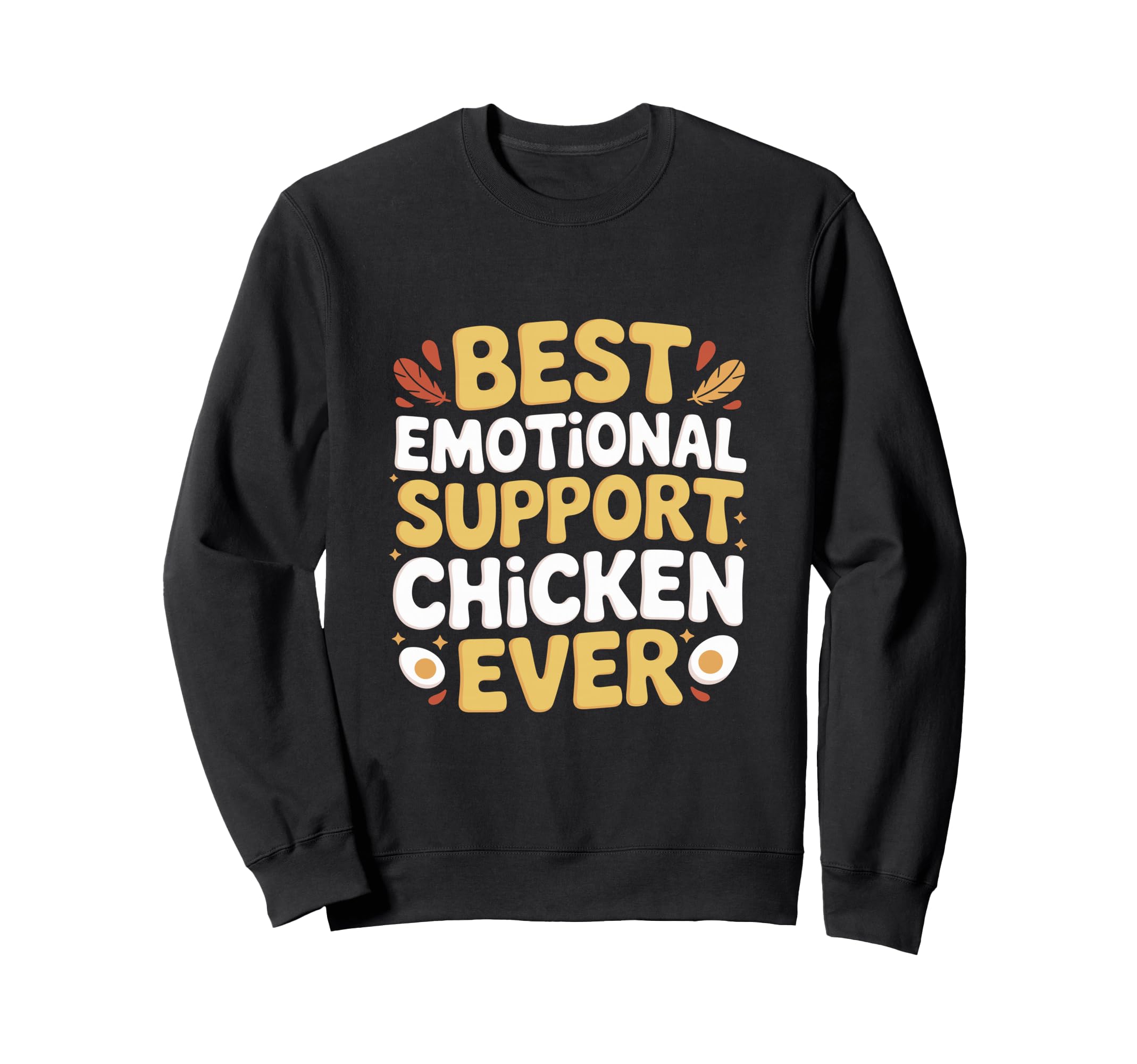 Emotional Support Chicken Do Not Sweatshirt - Streetwear Style for Adults - T-Shirt, Sweatshirt, Hoodie