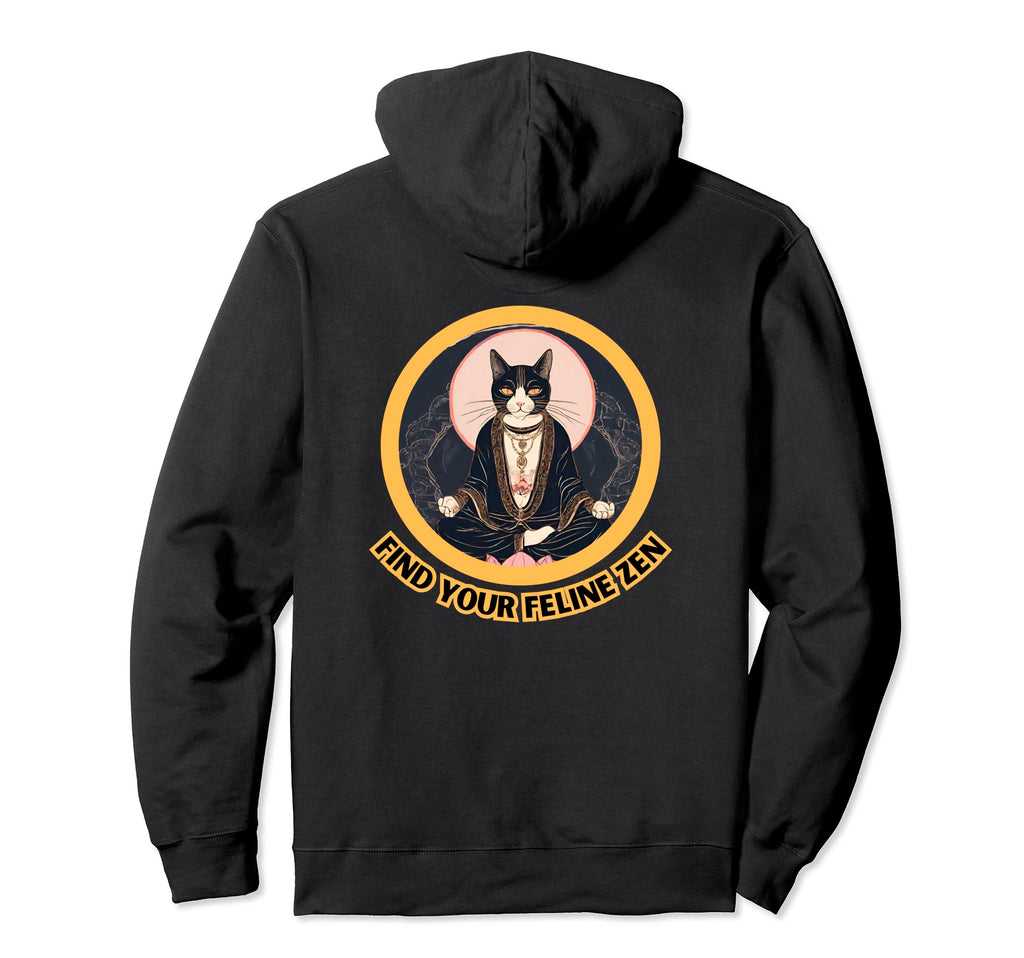 Feline Zen Relax Cat Meditation Be Hoodie - Casual Everyday Wear Men Women - T-Shirt, Sweatshirt, Hoodie