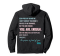 Dear Present Behind Me You Are Enough Hoodie - Aesthetic Graphic Unisex - T-Shirt, Sweatshirt, Hoodie