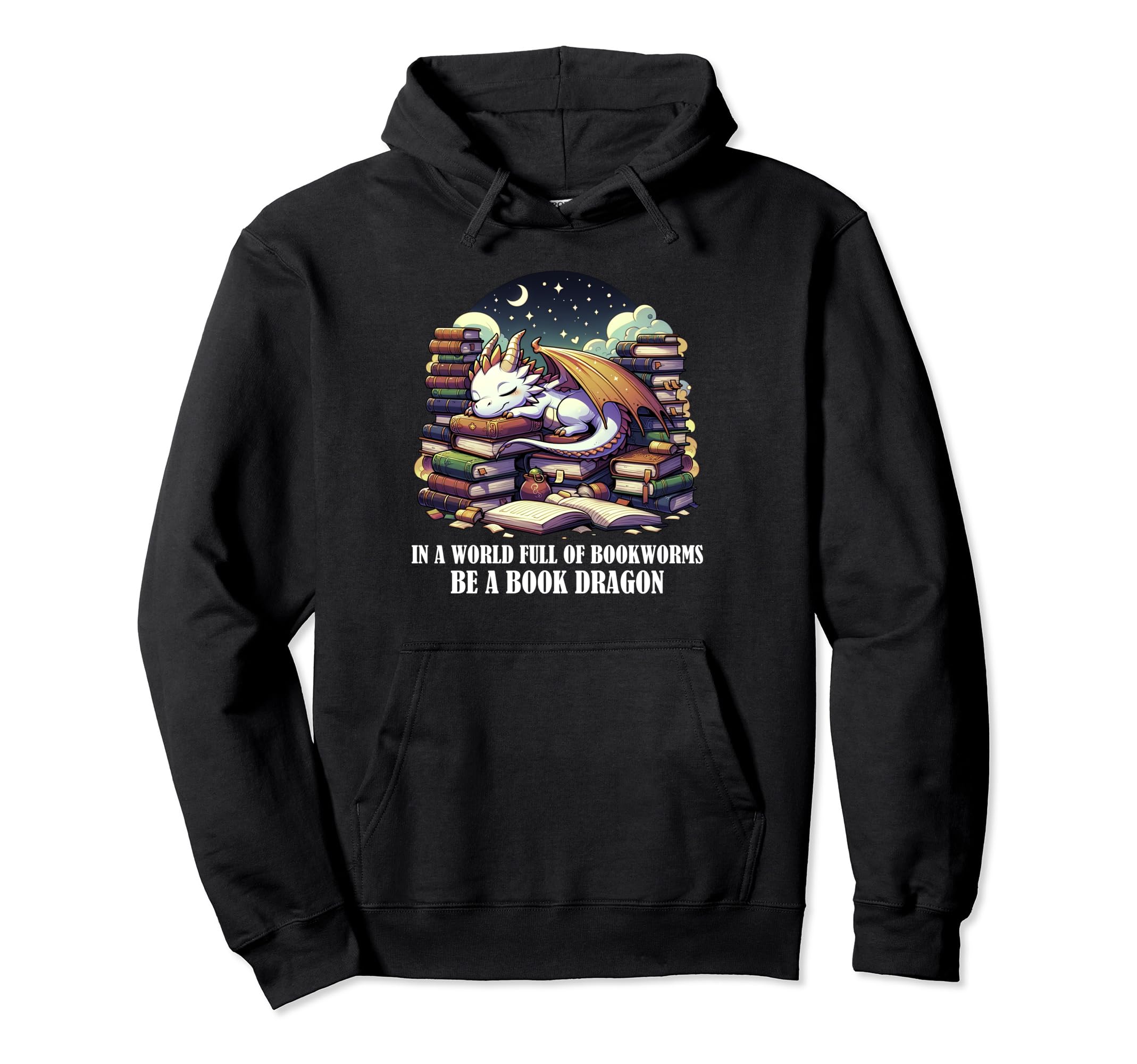 World Full Bookworms Be Book Dragon Book Hoodie - Trendy Graphic Men Women - T-Shirt, Sweatshirt, Hoodie