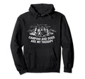 Camping And Dogs Are My Therapy Hoodie - Unique Graphic Men Women - T-Shirt, Sweatshirt, Hoodie