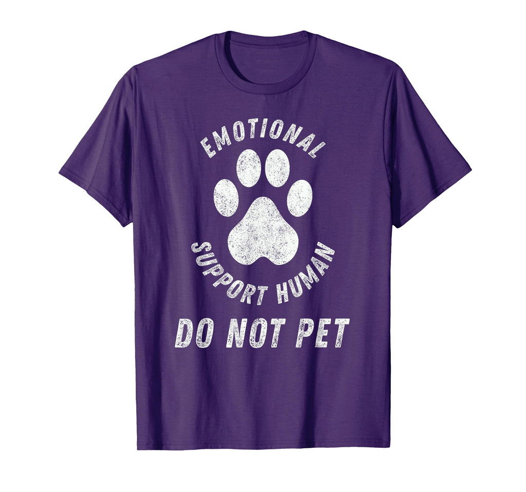 Emotional Support Human Do Not Pet Funny T-Shirt - Streetwear Style Unisex - T-Shirt, Sweatshirt, Hoodie