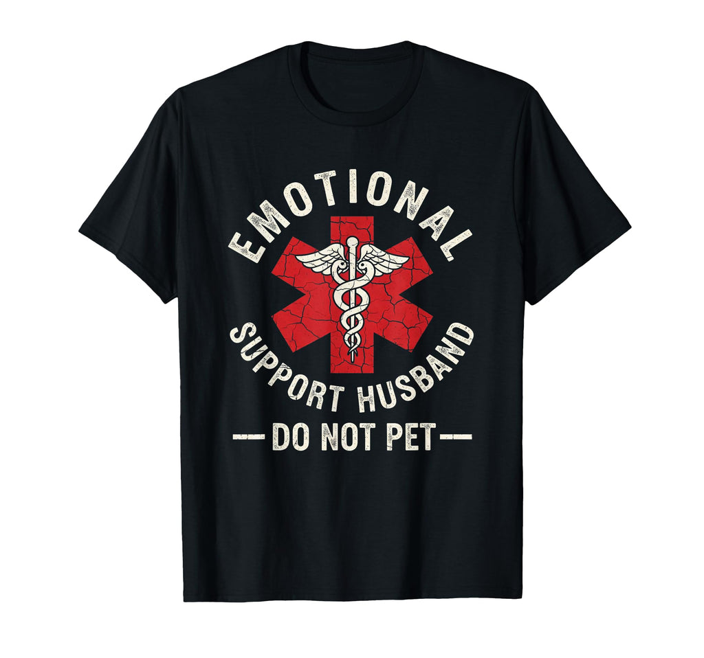 Do Not Pet Emotional Support Husband T-Shirt - Trendy Graphic for Adults - T-Shirt, Sweatshirt, Hoodie