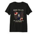 Sorry Im Late My Cat Was Sitting T-Shirt - Casual Everyday Wear for Adults - T-Shirt, Sweatshirt, Hoodie