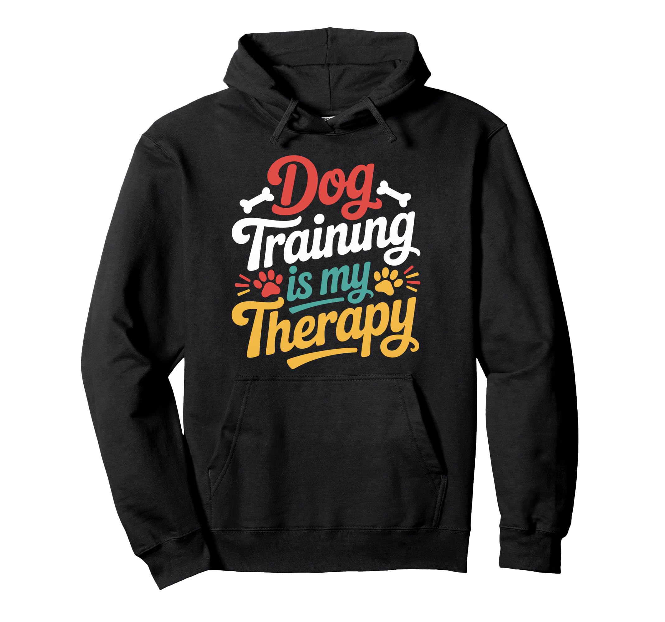 Dog Training Is My Therapy Dog Hoodie - Casual Everyday Wear for Adults - T-Shirt, Sweatshirt, Hoodie