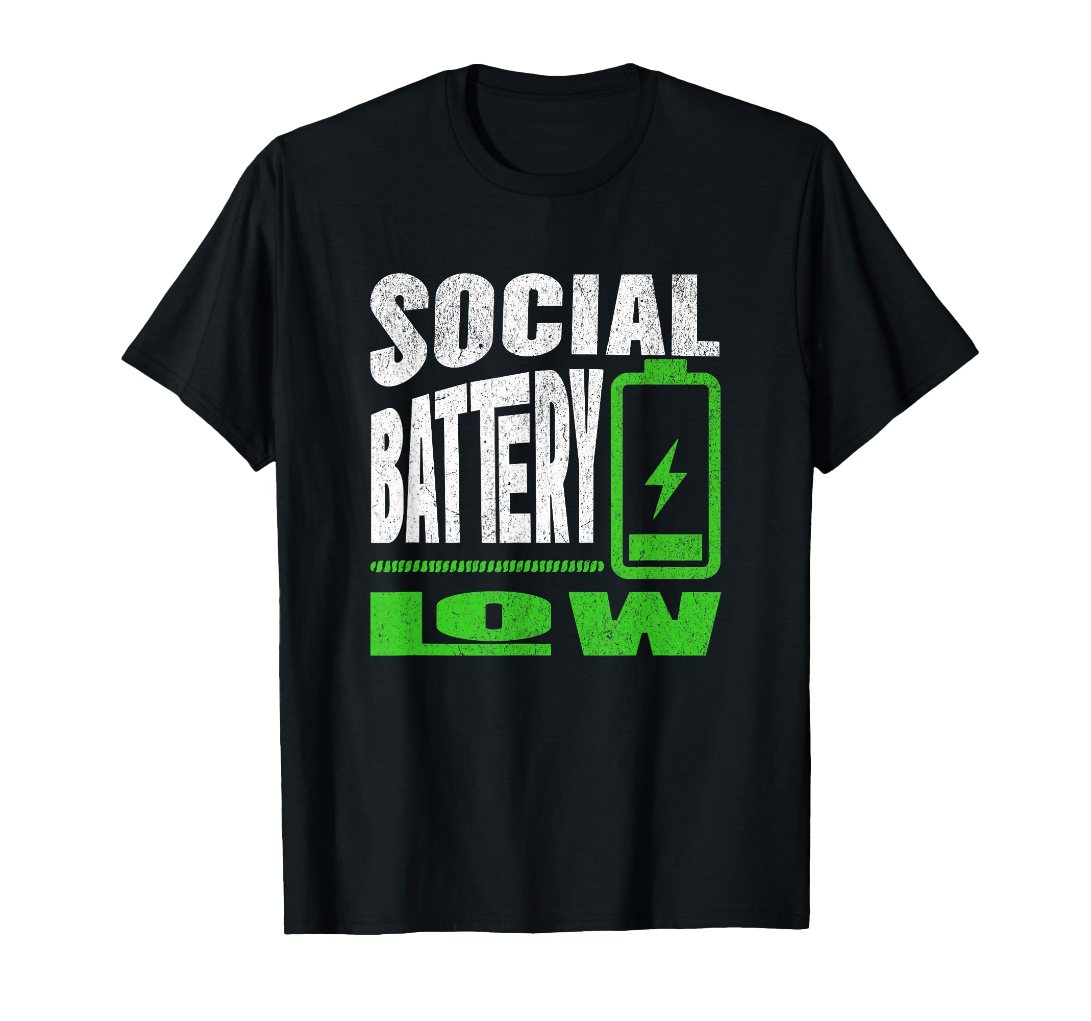 Social Battery Low Funny Introvert T-Shirt - Novelty Apparel Unisex - T-Shirt, Sweatshirt, Hoodie