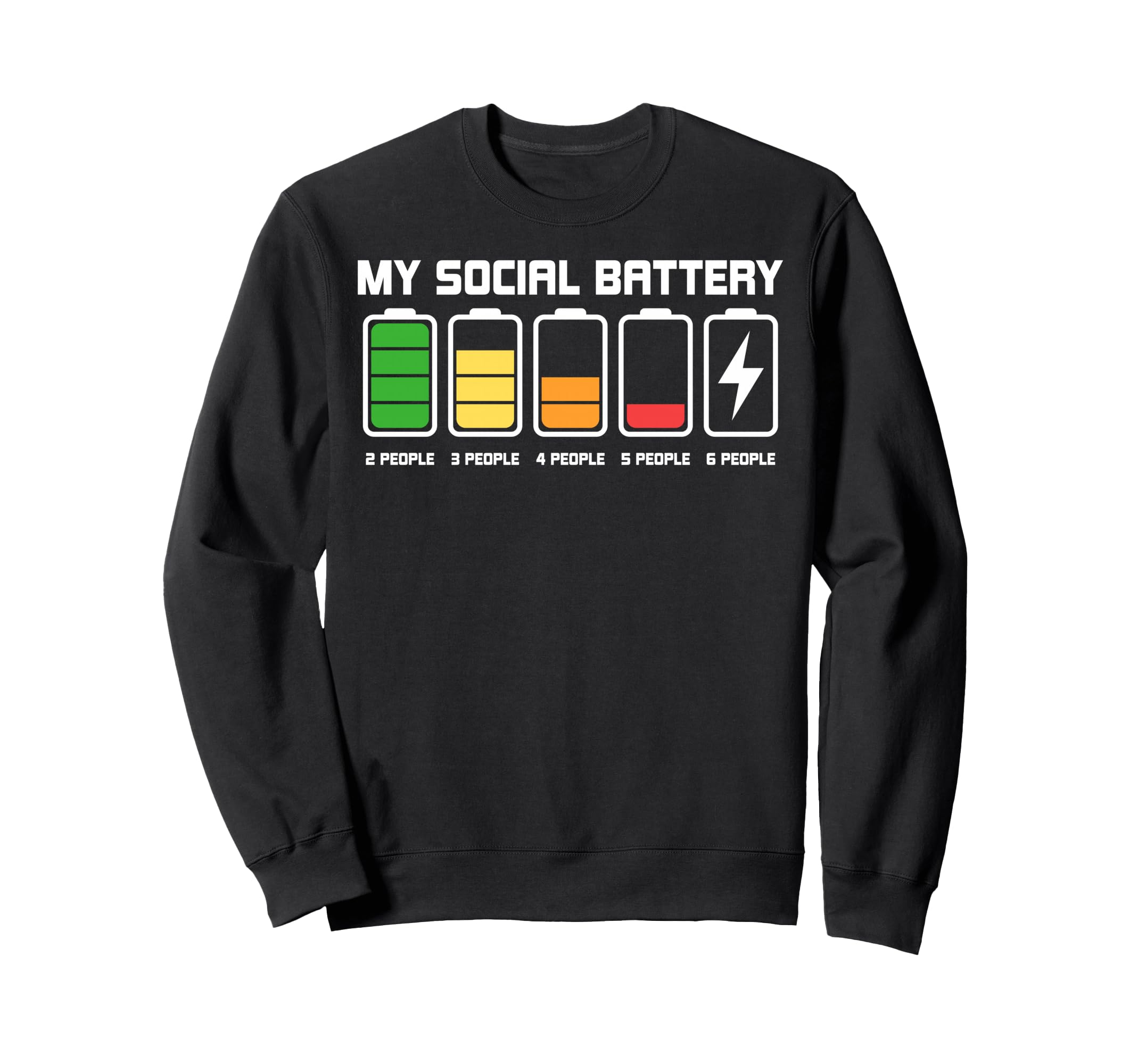 My Social Battery Funny Introvert Low Sweatshirt - Trendy Graphic Unisex - T-Shirt, Sweatshirt, Hoodie