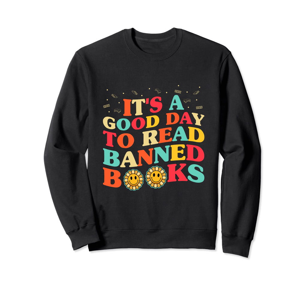 Censorship Literature Banned Books Sweatshirt - Novelty Apparel Men Women - T-Shirt, Sweatshirt, Hoodie