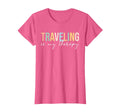 Traveling Is My Therapy Travel Vacation T-Shirt - Novelty Apparel Unisex - T-Shirt, Sweatshirt, Hoodie