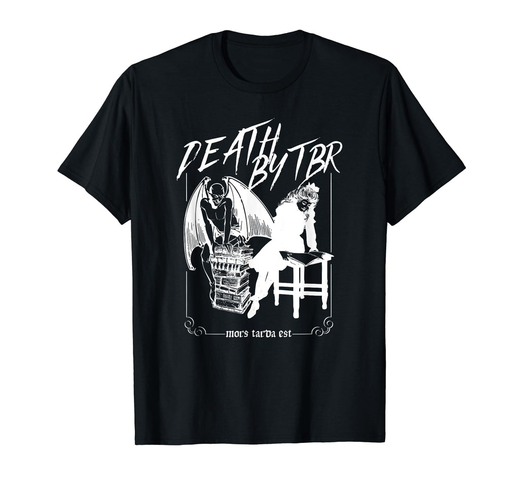 Death Tbr My To Be Read Will Be Death Me T-Shirt - Unique Graphic Men Women - T-Shirt, Sweatshirt, Hoodie