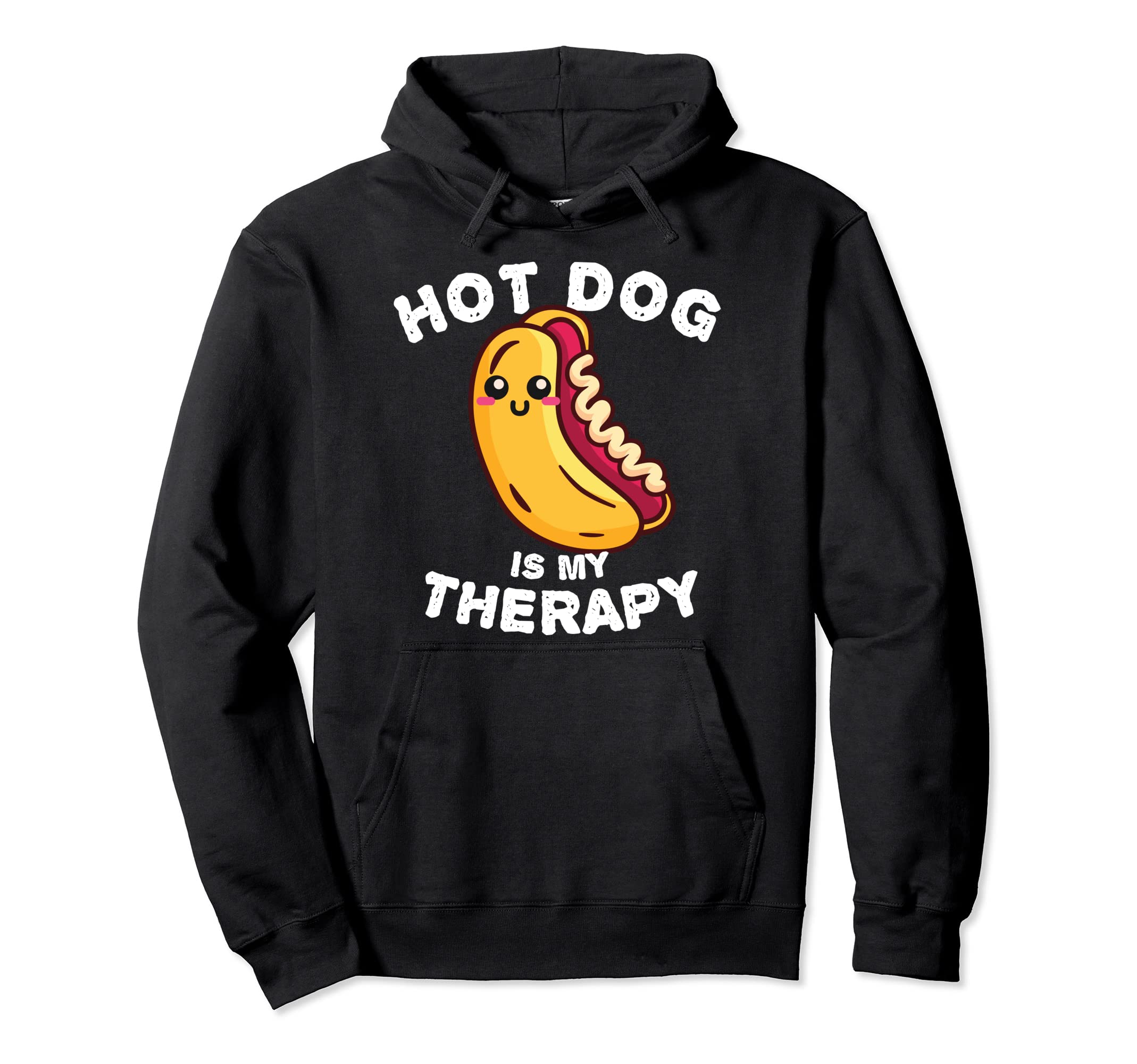 Hot Dog Is My Therapy Street Food Lovers Hoodie - Graphic Print for Adults - T-Shirt, Sweatshirt, Hoodie