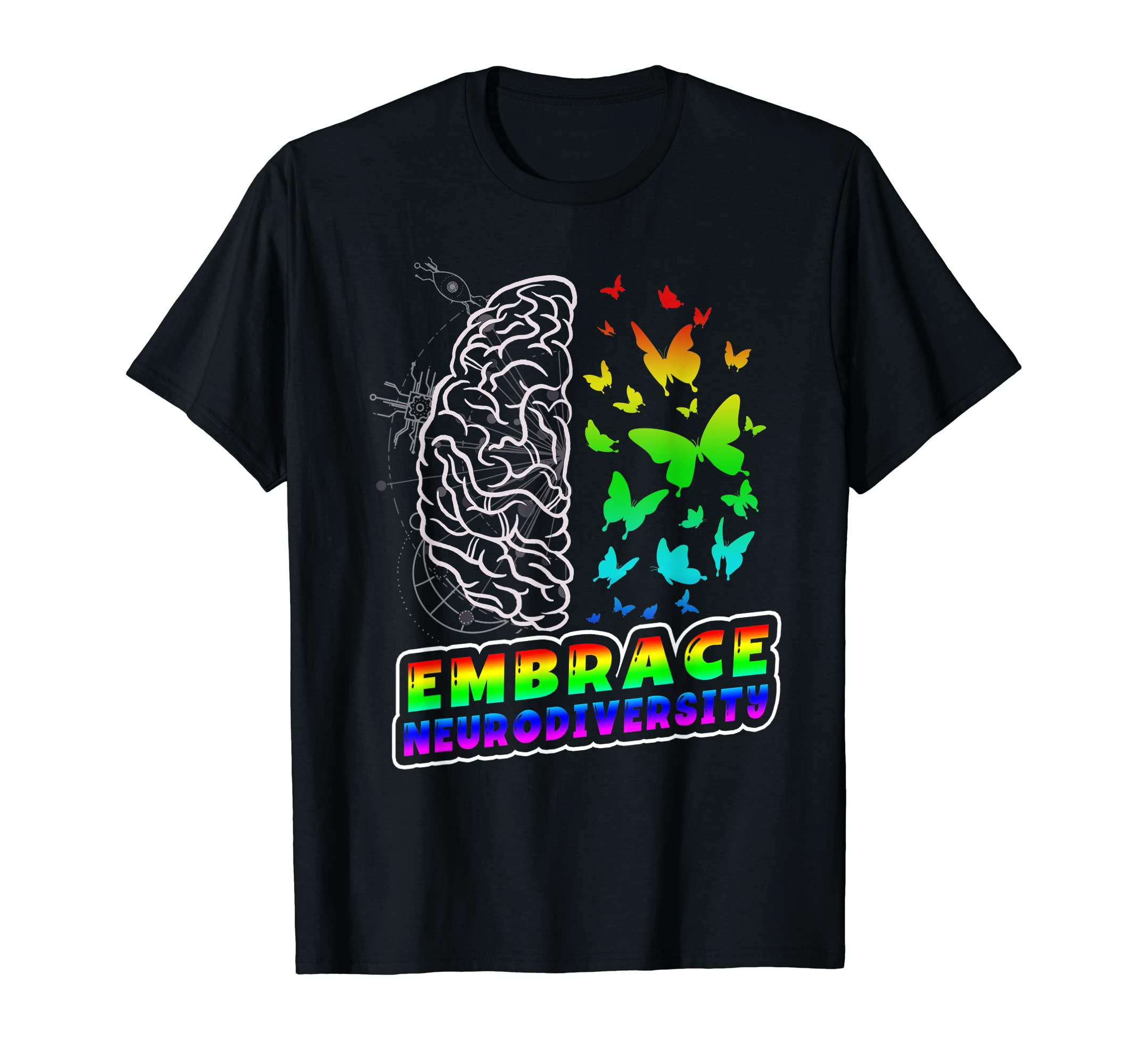 Embrace Neurodiversity Autism Adhd T-Shirt - Custom Art Print Men Women - T-Shirt, Sweatshirt, Hoodie