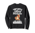 I Dont Have Short Attention Span Sweatshirt - Aesthetic Graphic Men Women - T-Shirt, Sweatshirt, Hoodie