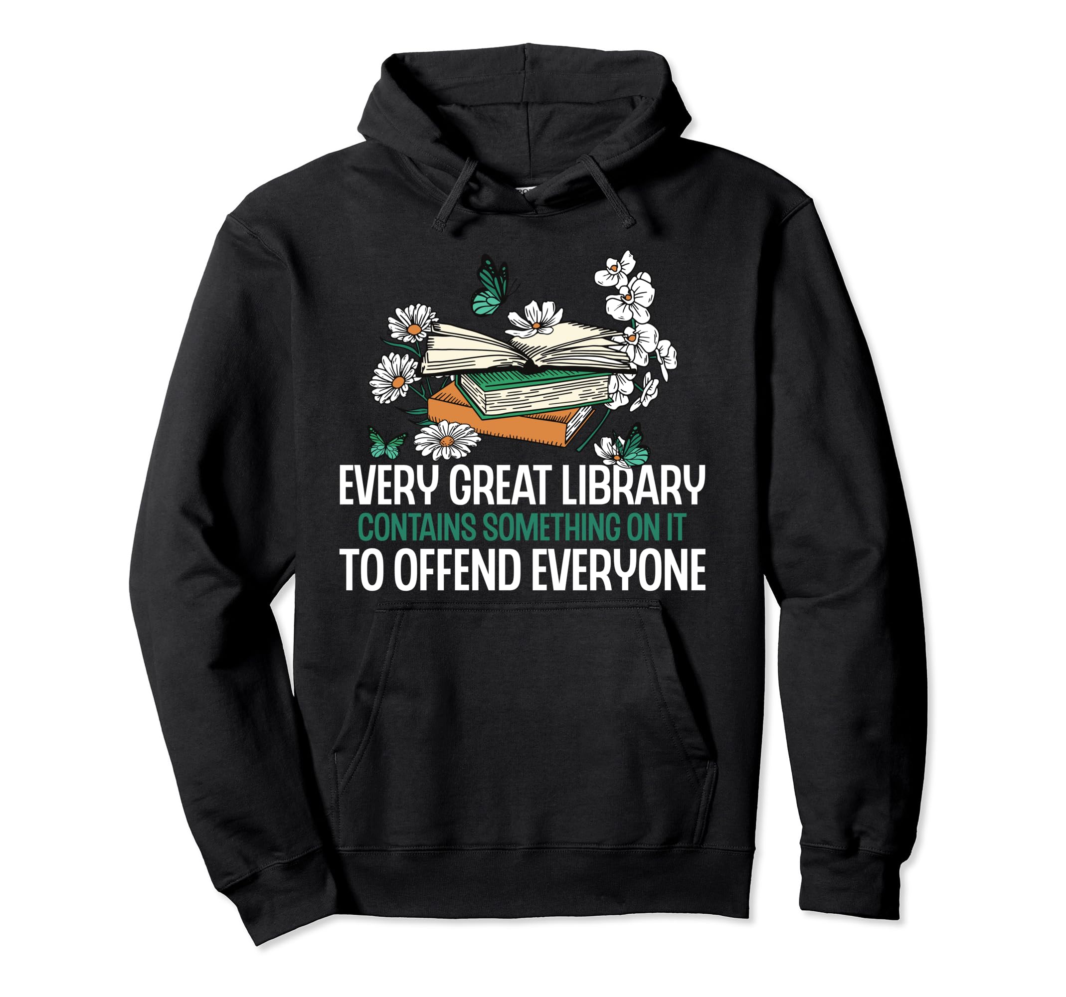 Every Day Should Be Library Day Read Hoodie - Fun Novelty Design Men Women - T-Shirt, Sweatshirt, Hoodie