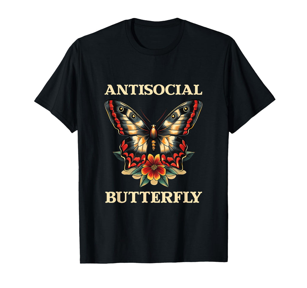 Antisocial Butterfly Gift T-Shirt - Graphic Print Men Women - T-Shirt, Sweatshirt, Hoodie