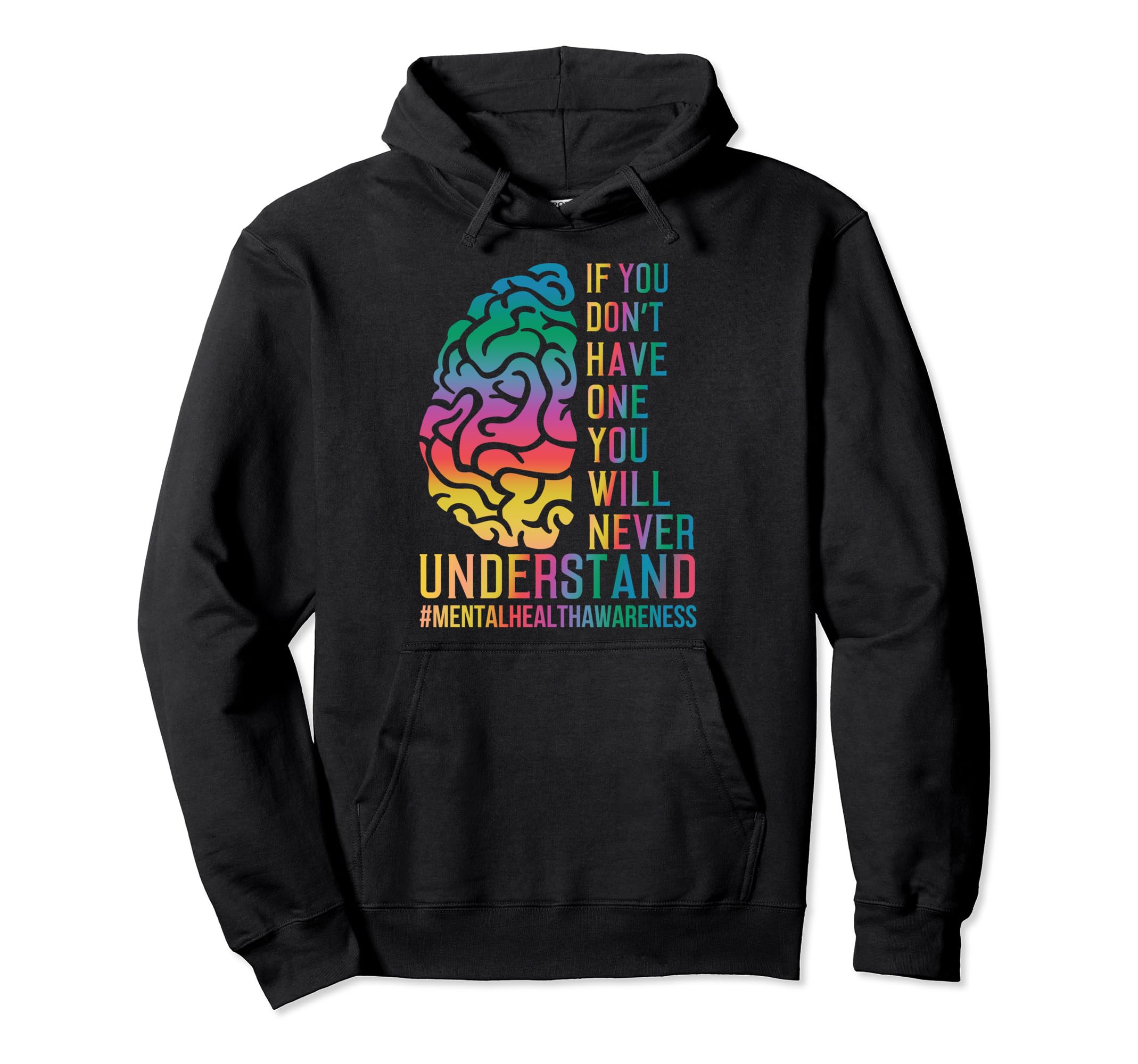 Mental Health Awareness Hoodie - Streetwear Style Unisex - T-Shirt, Sweatshirt, Hoodie