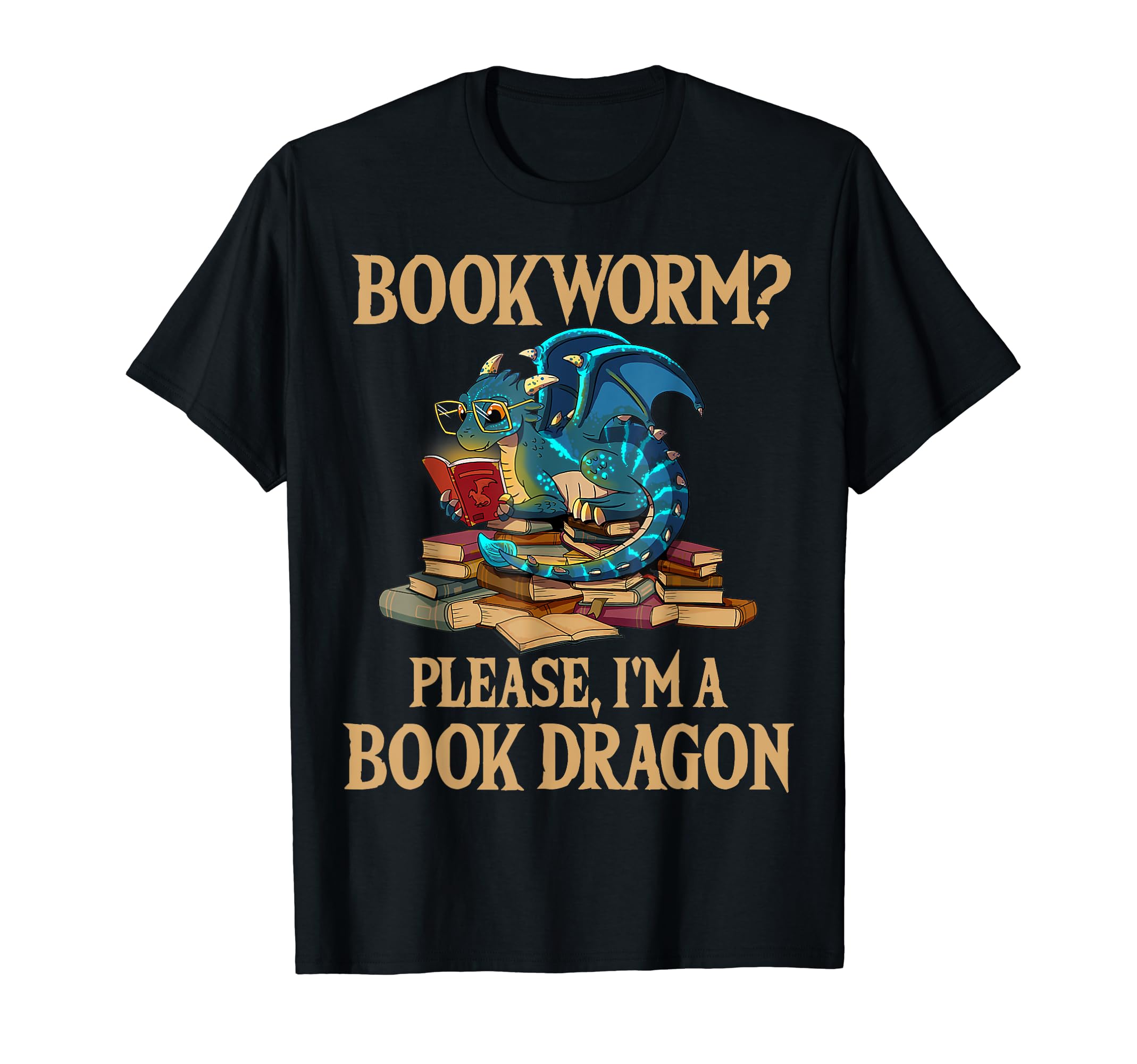 Bookworm Please Im Book Dragon T-Shirt - Graphic Print for Adults - T-Shirt, Sweatshirt, Hoodie