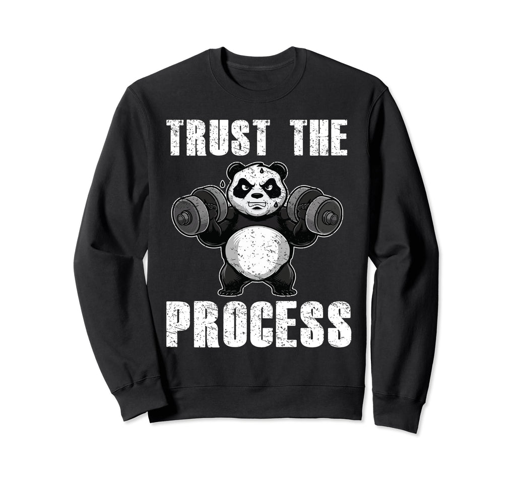 Trust Process Panda Workout Sweatshirt - Novelty Apparel for Adults - T-Shirt, Sweatshirt, Hoodie