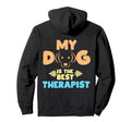 Mein Hund Ist Die Beste Therapie Hoodie - Aesthetic Graphic Men Women - T-Shirt, Sweatshirt, Hoodie