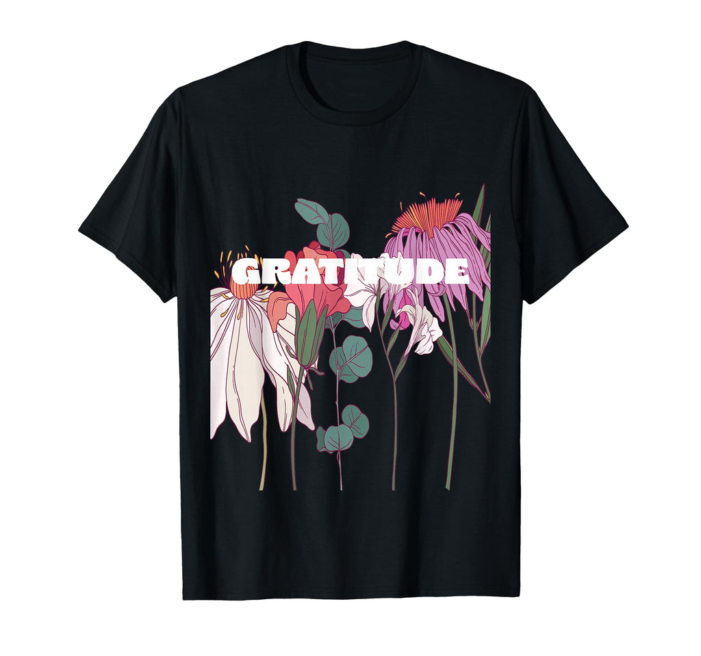 Garden Gratitude T-Shirt - Casual Everyday Wear Unisex - T-Shirt, Sweatshirt, Hoodie