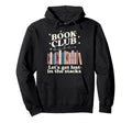 Book Club Babe Bibliophile Hoodie - Streetwear Style Unisex - T-Shirt, Sweatshirt, Hoodie
