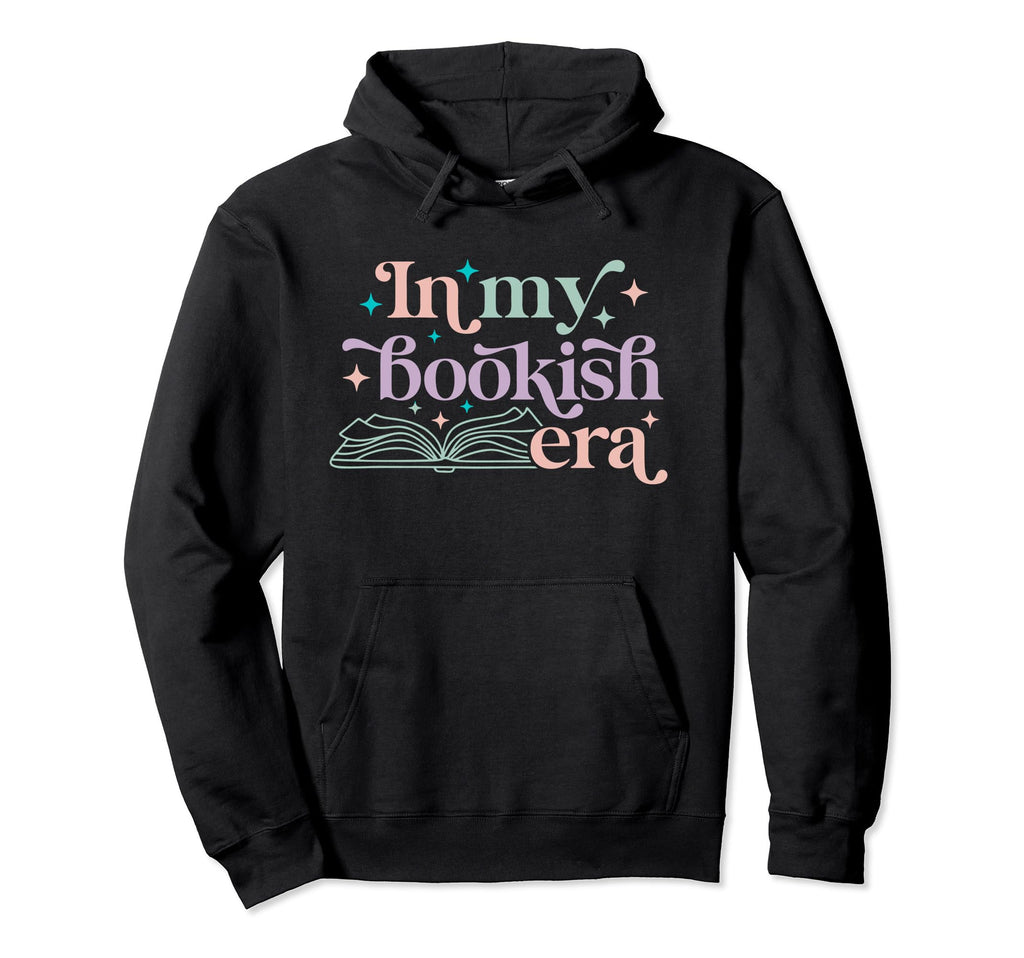 My Bookish Era Book Lover Hoodie - Aesthetic Graphic Unisex - T-Shirt, Sweatshirt, Hoodie