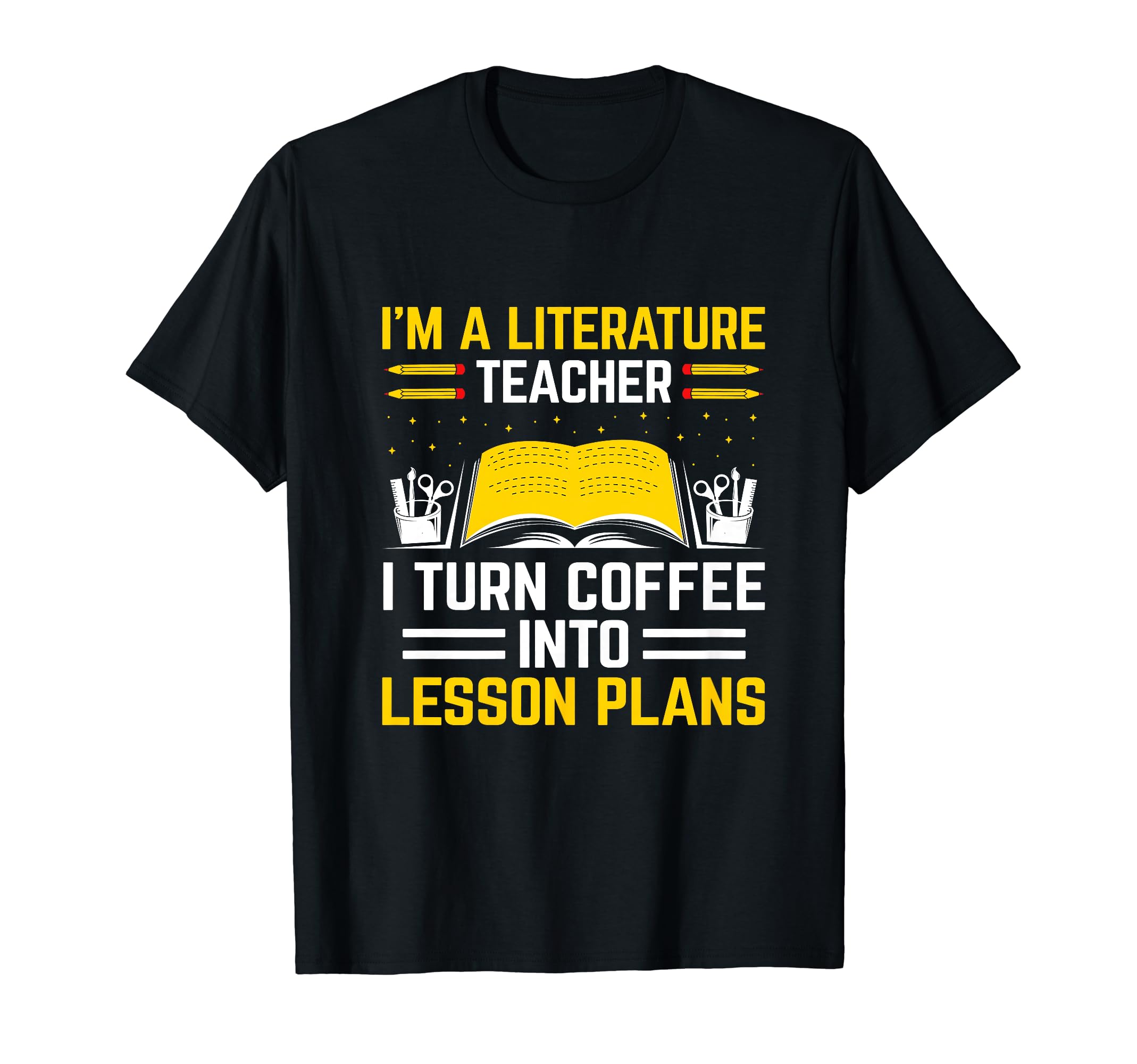 Literature Teacher School Teacher T-Shirt - Fun Novelty Design Unisex - T-Shirt, Sweatshirt, Hoodie
