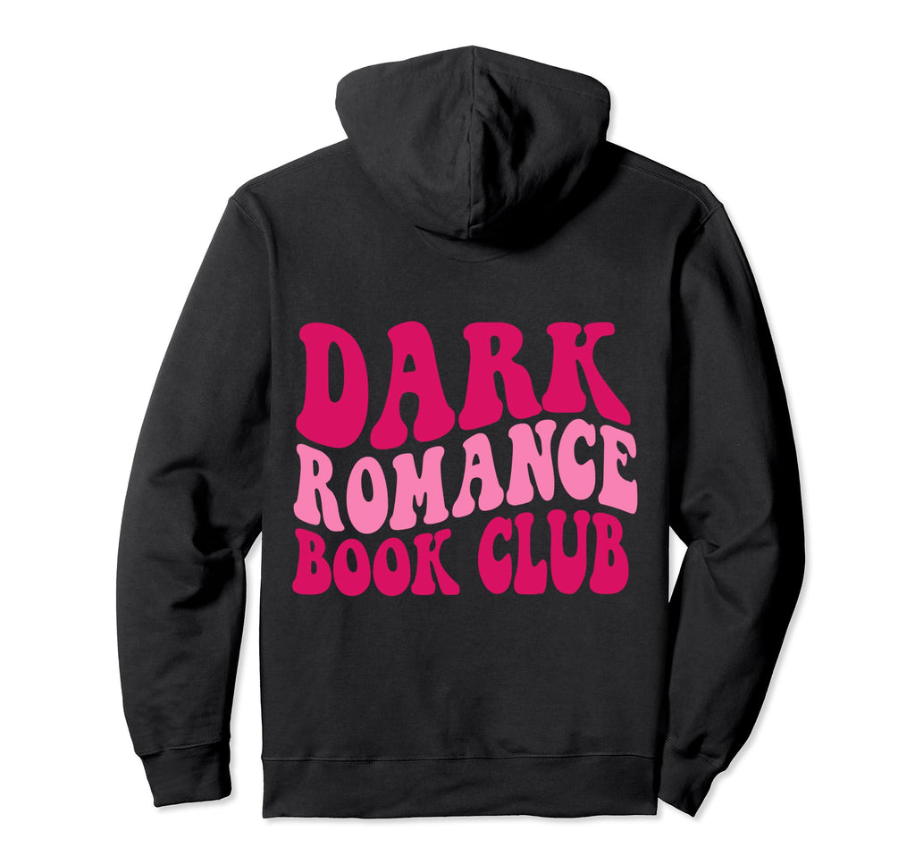 Dark Romance Book Club Hoodie - Unique Graphic for Adults - T-Shirt, Sweatshirt, Hoodie