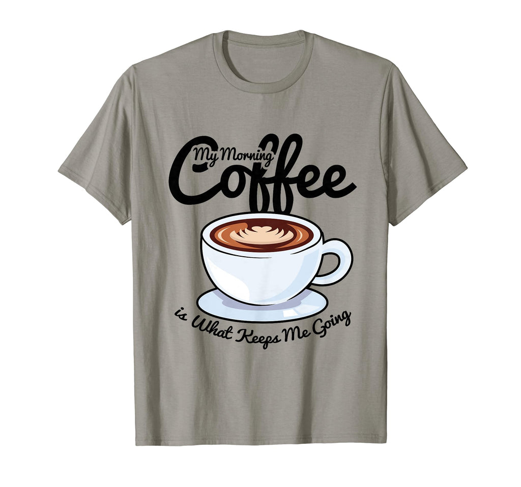 Coffee Lover My Morning Coffee Is T-Shirt - Streetwear Style Men Women - T-Shirt, Sweatshirt, Hoodie
