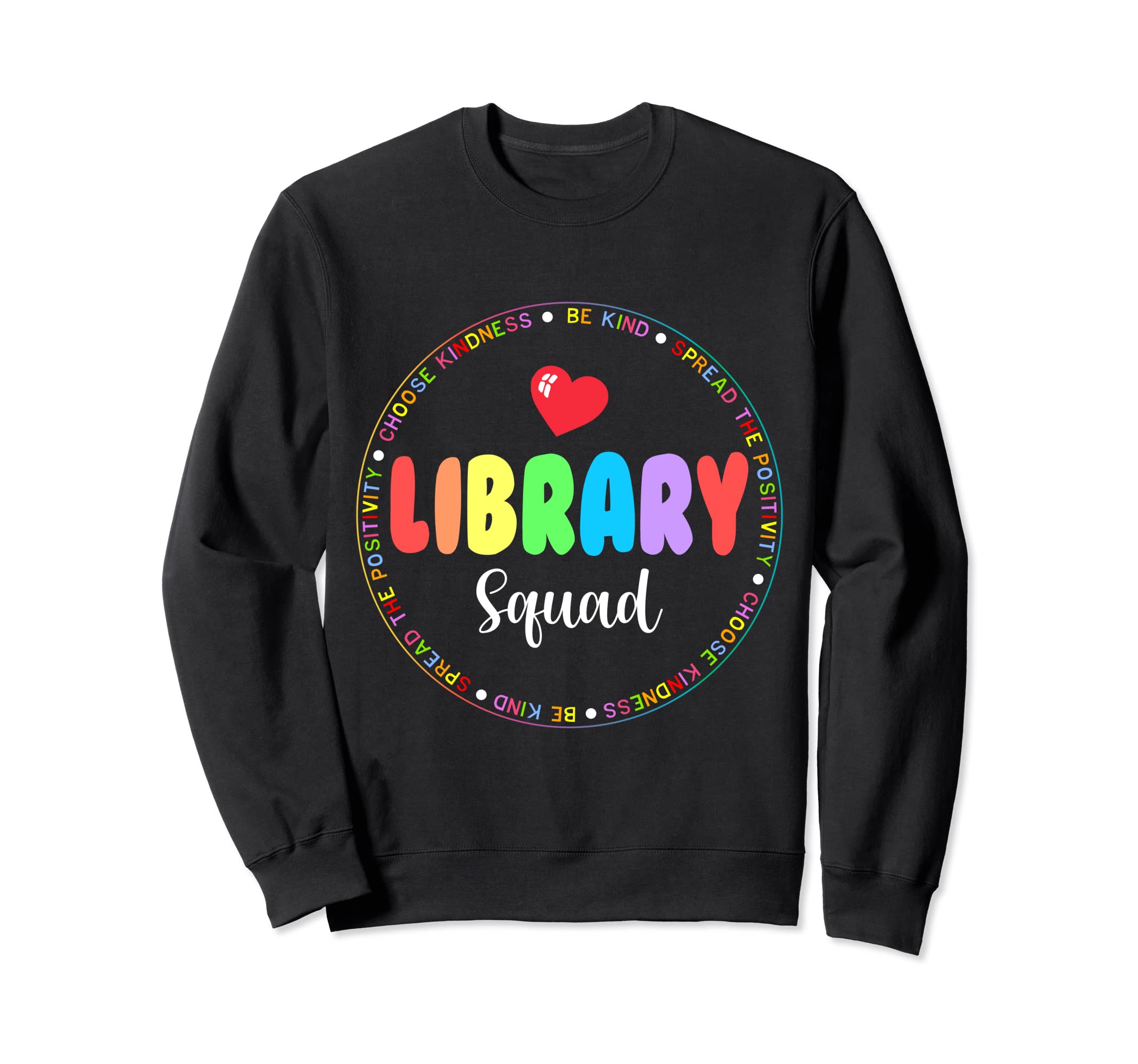 Library Squad Funny School Sweatshirt - Casual Everyday Wear for Adults - T-Shirt, Sweatshirt, Hoodie